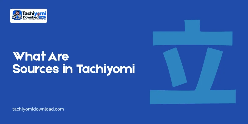 What Are Sources in Tachiyomi