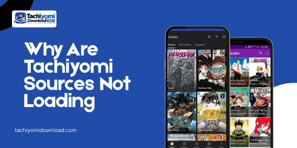 Why Are Tachiyomi Sources Not Loading